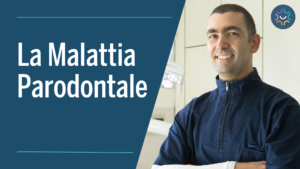 La Malattia Parodontale_Studio Natali carpi